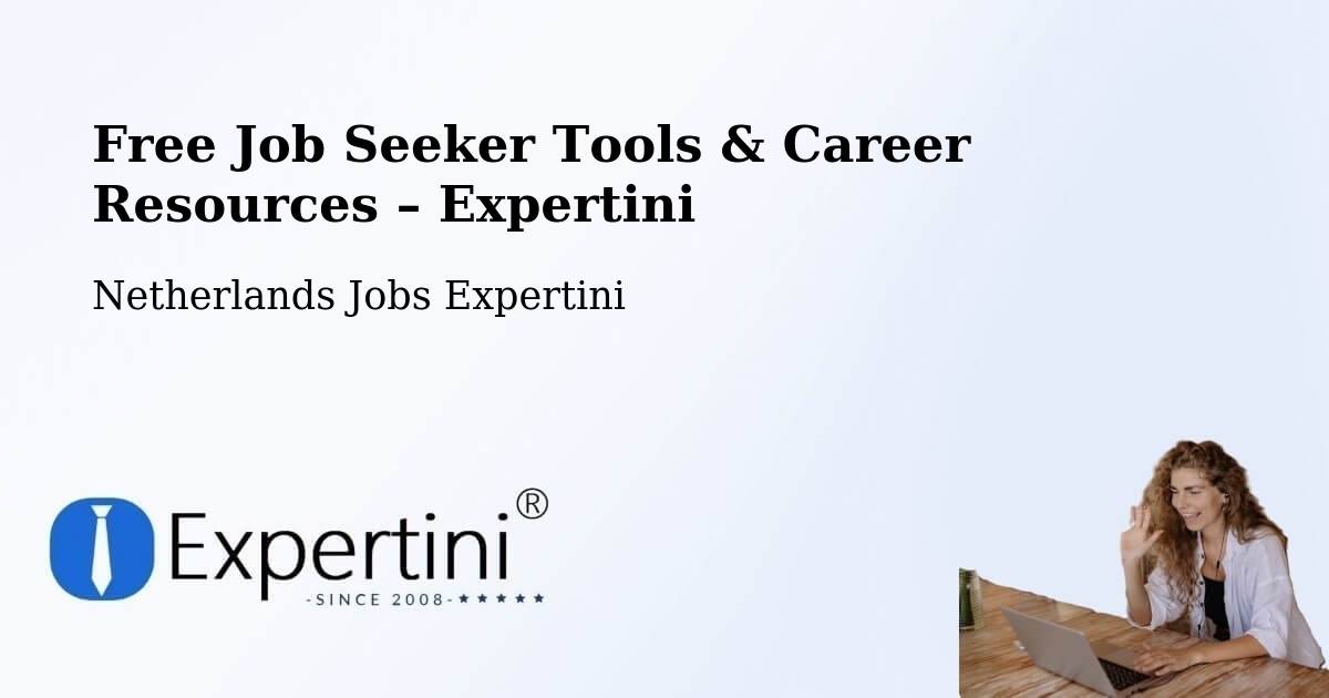 Free Job Seeker Tools & Career Resources – Odijk - Odijk, Netherlands Jobs Expertini