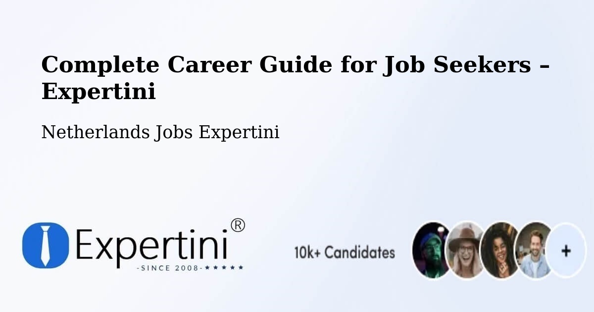 Career Guide for Job Seekers – Odijk - Odijk, Netherlands Jobs Expertini