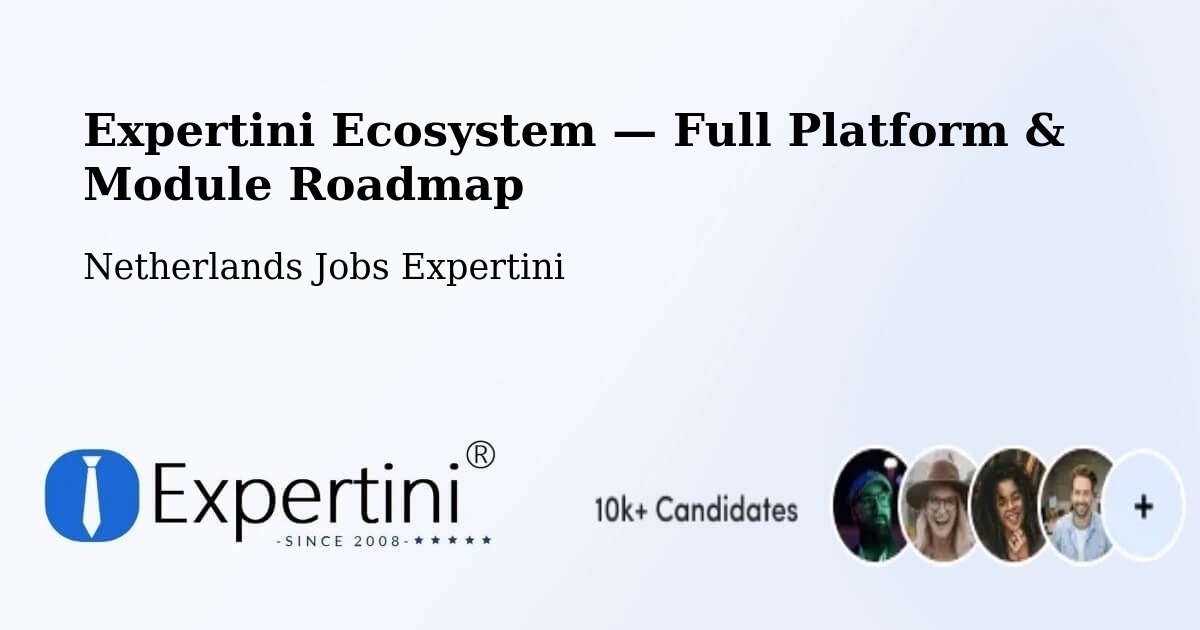 Expertini Ecosystem — Full Platform & Module Roadmap – Odijk