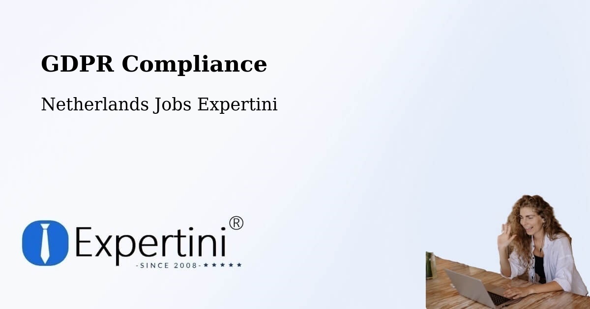 EU GDPR Compliance Statement – Odijk - Netherlands Jobs Expertini