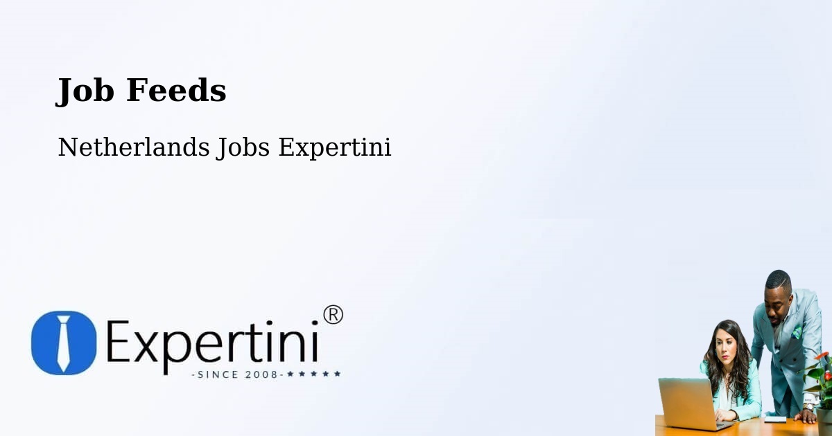 Job Listings Feed – Odijk - Netherlands Jobs Expertini