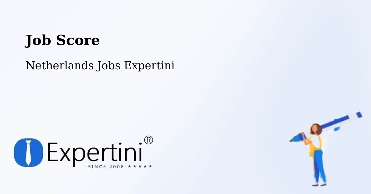 Job Score & Job Description Score Tool – Odijk - Netherlands Jobs Expertini