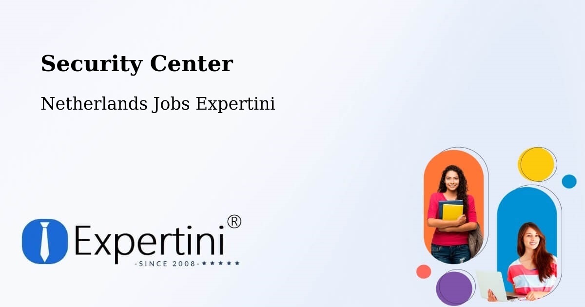 Security & Compliance – Odijk - Netherlands Jobs Expertini